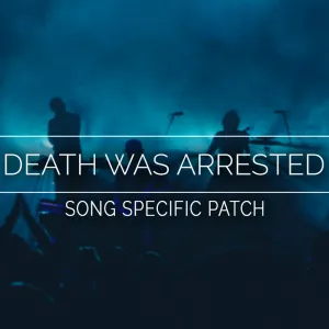 Death Was Arrested Song Specific Patch
