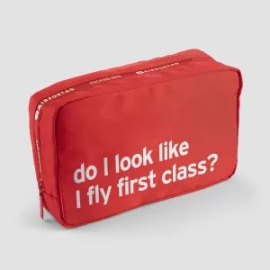 Do I Look Like I Fly First Class? - Packing Bag