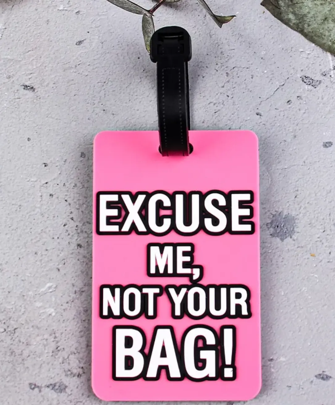 Not Your Bag Luggage Tag