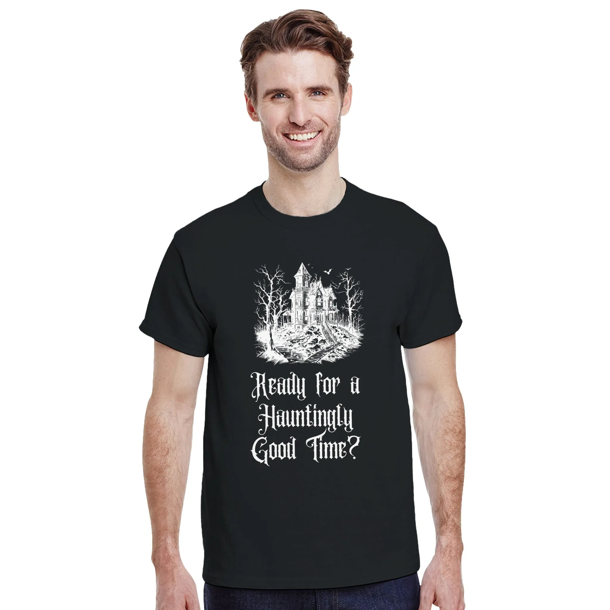 Ready for a Hauntingly Good Time? | Adult Unisex T-shirt | Gildan® 5000 Black