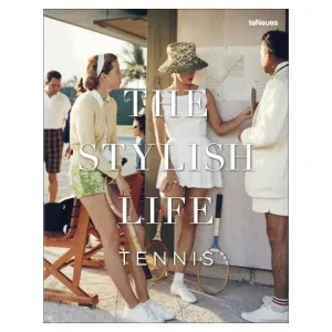 Stylish Life: Tennis | Ben Rothenberg